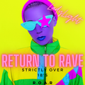 Return To Rave Vol 2 - Strictly Over 18's R.O.A.R