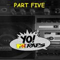 YO! MTV Raps Anthology Mix - Pt 5