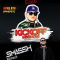 THE KICKOFF MIXSHOW EP6 FT. DJ SMASSH