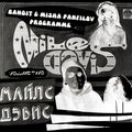 Bandit and Misha Panfilov Programme – Miles Davis Vol 2 11.02.22