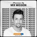 SSL Pioneer DJ MixMission - DJ Novus aka GROOVE COVERAGE