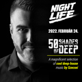 2022.02.24. - 50 Shades of Deep Live - NightLife Cafe & Bar, Budapest - Thursday
