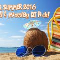 DJ Pich! Hit Mix Summer 2016