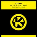 Sono Keep Control - ArtBat Yotto Don Diablo Reform Deep House 7 of 10 (Fabcast Ep 138 2020-04-04)