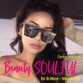 DJ B.Nice - Montreal - Deep, Tribal & Sexy 162 (*Simply... Beautiful... SOULFUL !!! Deep House Mix*)