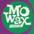 The Jazz Pit Vol.7 : The Jazz Pit digs... Mo'Wax