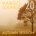 VARGO LOUNGE 20 - Autumn Session (feat. Michael E)