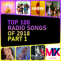 Top 100 Radio Songs of 2018 (Part 1)