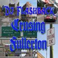 Crusing Fullerton (House, Freestyle & more )