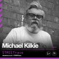 STREETrave 034 - Michael Kilkie Easter Weekend LIVEstream