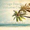 DJ TOCHE VINTAGE BEACH VOLUME 06