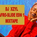 DJ XZYL AFRO SLIDE EDN 1