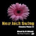 New Jack Swing Classics Phase22 Mixed By DJ Mitsuki