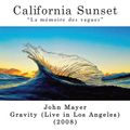 California Sunset - John Mayer - Gravity (Live) (2008)