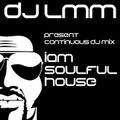 Dj LmM-Iam Soulful House 22.(2020)22.week