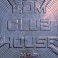 EDM CLUB HOUSE - DJ Set 07.11.2021