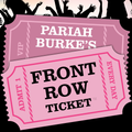 Pariah Burke’s Front Row Ticket 50 (Dec 4 - Dec 10) [2021 Week 50]