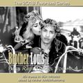 Brother Louis Best Rare Tracks 2018 Vol 4