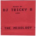 DJ. Tricky B- The Mixology 