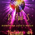 Dj Paul S - Nostalgia #4 Romanian 2000's Musik