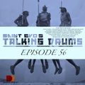 Saint Evo's Talking Drums Ep. 56 [Drums Radio Show]