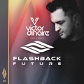 Flashback Future 028 with Victor Dinaire