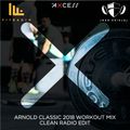 Arnold Classic 2018 Workout Mix [Clean Radio Edit]