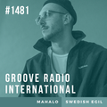 Groove Radio Intl #1481: Mahalo / Swedish Egil