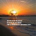 DROPADO COLLABO >SUNSET DISCO< by Stefado & Drop-Out