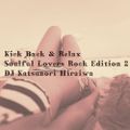 MEETIN'JAZZ Special Mix Vol.36 Kick Back & Relax Soulful Lovers Rock Edition 2 DJ Katsunori Hiraiwa