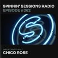 Spinnin' Sessions 362 - Artist Spotlight: Chico Rose