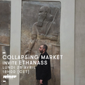 Collapsing Market Invite Ethanass - 25 Avril 2016