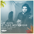 Azf & Friends invite Le Turc Mécanique - 07 Juillet 2016