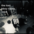 the lost bboy tapes vol.8