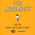 The Cookout 108: Cash Cash