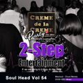 Soul Head Vol 54 2 - Step - Chuck Melody