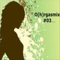 DJ Stefan K O(h)rgasmix #03