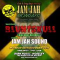 Bluntskull dancehall set at Jam Jah Mondays with Myki Tuff