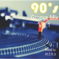 90's Groove Mix Vol. 1