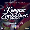 KENYAN ZIMBAMBWE CONNECT - DJ GAZAKING FT DJ WITZ STL