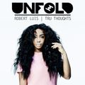 Tru Thoughts Presents Unfold 25.08.17 with SZA, Rhi, Janet Jackson