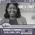 Da Millennial Coach - The Core - Career Coaching with Executive Recruiter Pamela Leonce - 59