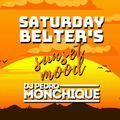 DJ Pedro Monchique @ Saturday Belter's on Sunset Mood ( 17/4/21 )