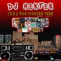 DJ Hektek - 1982 R&B Electro Funk Classics Mixtape