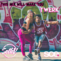 SCE Radio _ DJ Seth V - This will make you twerk