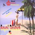 Royal Deutsch 5