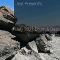 Jest Present`s July 2021 Drum & Bass Mix