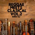 Xino Dj @ Reggae Meets Clasical Vol.2