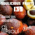 Soulicious Fruits #139 w. DJF@SOUL