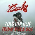 JAMSKIIDJ - Friday Vibes Week 6 | Hip Hop | Like & Repost | April 2018